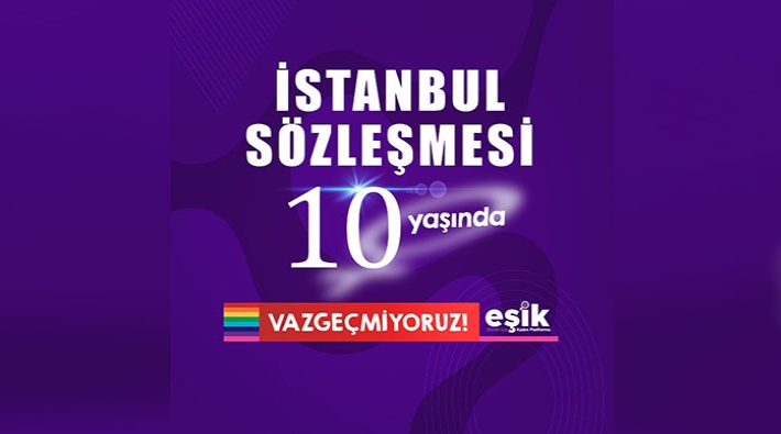 İşte İstanbul Sözleşmesi’nin uygulanmayışının 19 maddelik faturası!